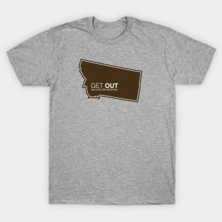 Get Out...and Explore Montana | Funny Tourism Hiking T-Shirt